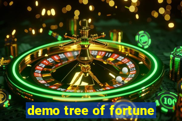 demo tree of fortune